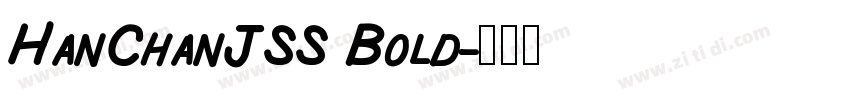 HanChanJSS Bold字体转换